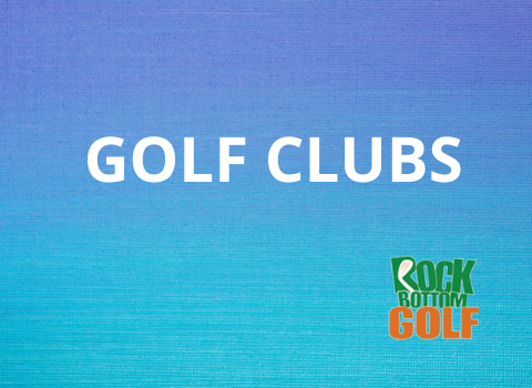 Golf Clubs - Rock Bottom Gulf