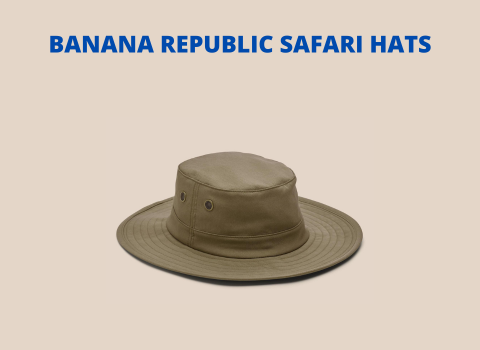 Banana Republic Safari Hats